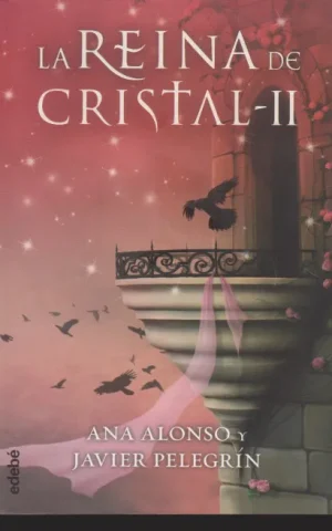 LA REINA DE CRISTAL II