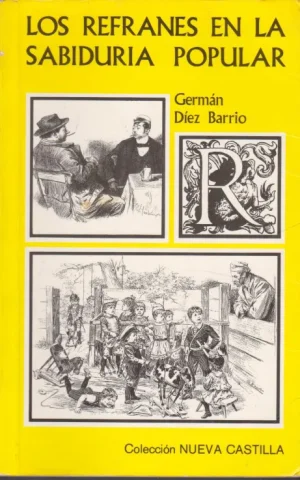 LOS REFRANES EN LA SABIDURIA POPULAR