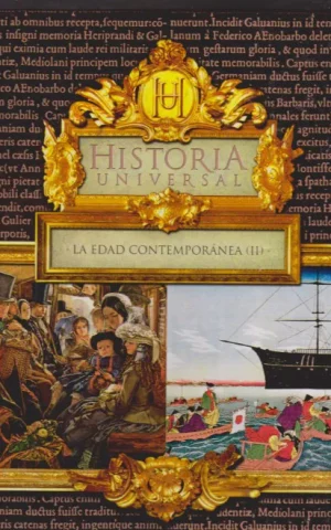 HISTORIA UNIVERSAL. LA EDAD CONTEMPORANEA II