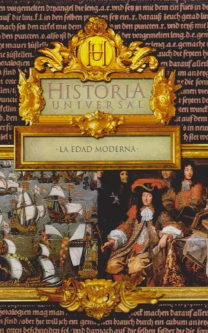HISTORIA UNIVERSAL. LA EDAD MODERNA