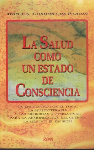 LA SALUD COMO UN ESTADO DE CONSCIENCIA