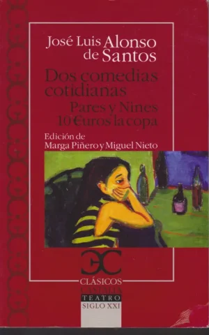 DOS COMEDIAS COTIDIANAS. PARES Y NINES. 10 €UROS LA COPA