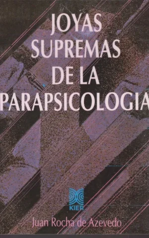 JOYAS SUPREMAS DE LA PARAPSICOLOGIA