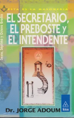 EL SECRETARIO, EL PREBOSTE Y EL INTENDENTE