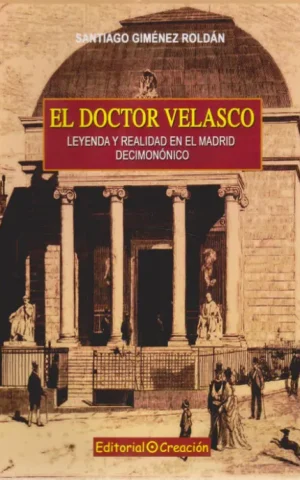 EL DOCTOR VELASCO, LEYENDA Y REALIDAD EN EL MADRID DECIMONONICO