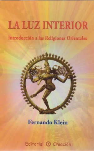 LA LUZ INTERIOR. INTRODUCCION A LAS RELIGIONES ORIENTALES