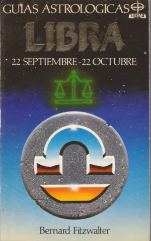 GUIAS ASTROLOGICAS. LIBRA. 22 SEPTIEMBRE-22 OCTUBRE