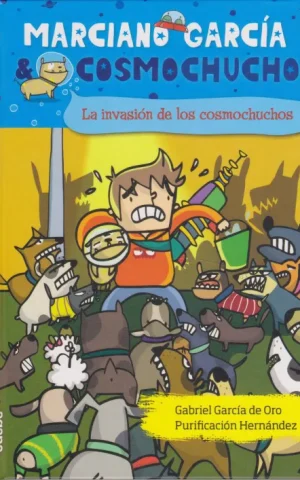 MARCIANO GARCIA & COSMOCHUCHO. 3. LA INVASION DE LOS COSMOCHUCHOS