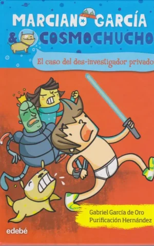 MARCIANO GARCIA & COSMOCHUCHO. 6. EL CASO DEL DES-INVESTIGADOR PRIVADO