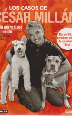LOS CASOS DE CESAR MILLAN CADA PERRO TIENE SU METODO