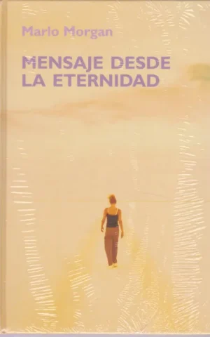 MENSAJE DESDE LA ETERNIDAD