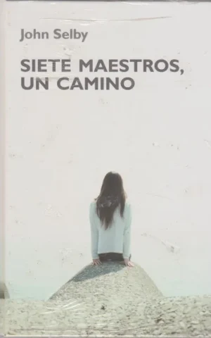 SIETE MAESTROS, UN CAMINO