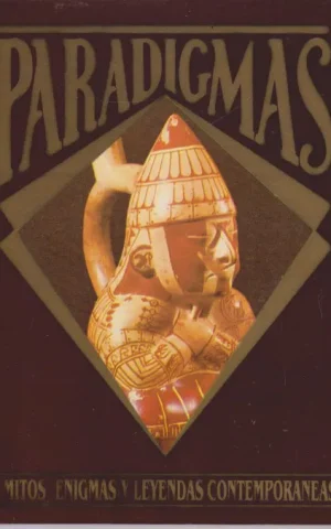 PARADIGMAS. MITOS, ENIGMAS Y LEYENDAS CONTEMPORANEAS. NUMERO 3