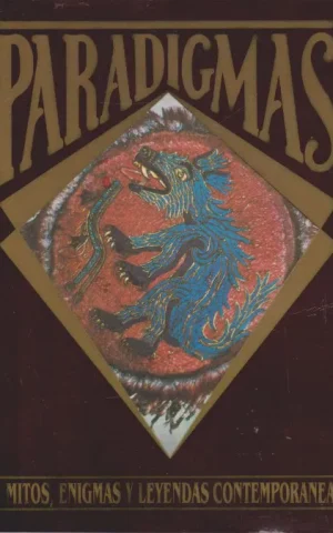 PARADIGMAS. MITOS, ENIGMAS Y LEYENDAS CONTEMPORANEAS. NUMERO 5