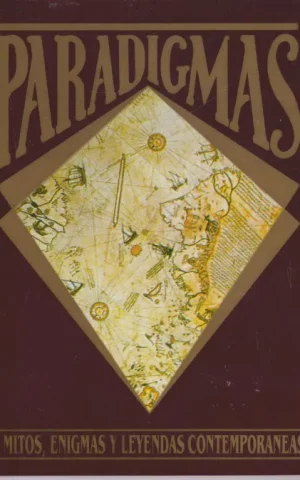 PARADIGMAS. MITOS, ENIGMAS Y LEYENDAS CONTEMPORANEAS. NUMERO 7