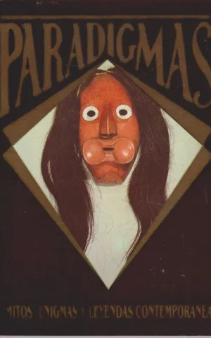 PARADIGMAS. MITOS, ENIGMAS Y LEYENDAS CONTEMPORANEAS. NUMERO 13