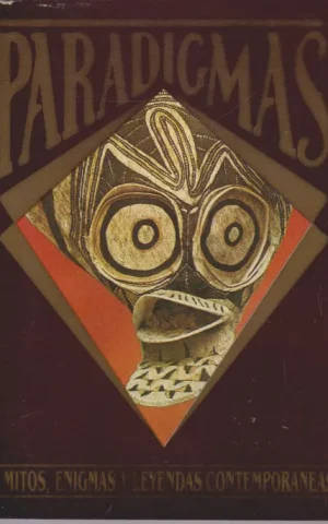 PARADIGMAS. MITOS, ENIGMAS Y LEYENDAS CONTEMPORANEAS. NUMERO 10