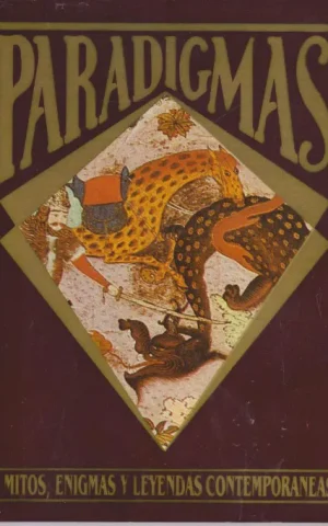 PARADIGMAS. MITOS, ENIGMAS Y LEYENDAS CONTEMPORANEAS. NUMERO 16