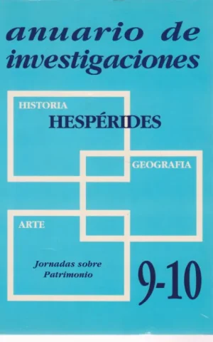 ANUARIO DE INVESTIGACIONES HESPÉRIDES VOLUMEN 9-10