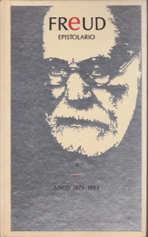 FREUD EPISTOLARIO I. AÑOS 1873-1883
