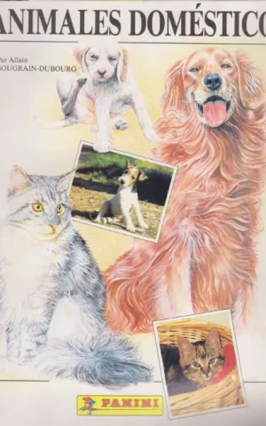 ANIMALES DOMESTICOS. ALBUM DE CROMOS. COLECCION COMPLETA