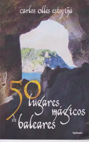 50 LUGARES MÁGICOS DE BALEARES