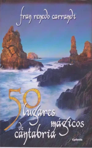 50 LUGARES MÁGICOS DE CANTABRIA