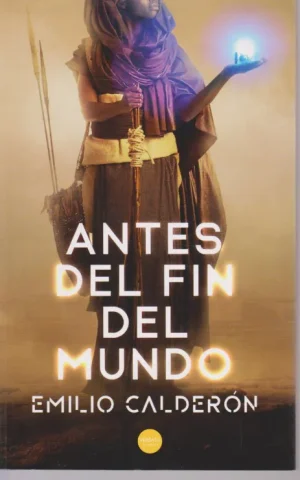ANTES DEL FIN DEL MUNDO