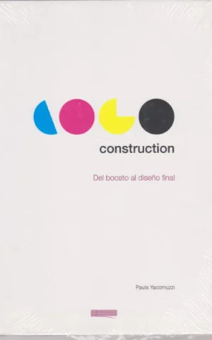 CONSTRUCTION. DEL BOCETO AL DISEÑO FINAL