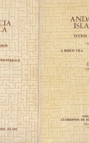 ANDALUCIA ISLAMICA. TEXTOS Y ESTUDIOS. I. II. III. COMPLETO
