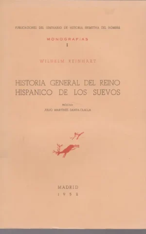 HISTORIA GENERAL DEL REINO HISPANICO DE LOS SUEVOS