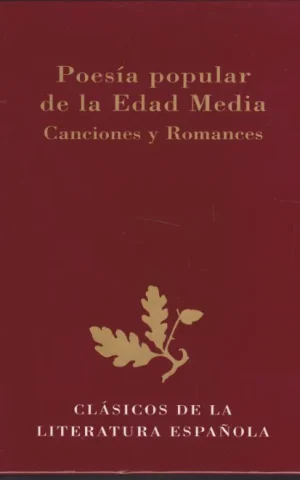 POESIA POPULAR DE LA EDAD MEDIA. CANCIONES Y ROMANCES
