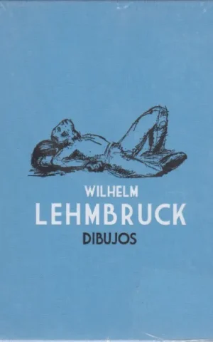 WILHELM LEHMBRUCK. DIBUJOS