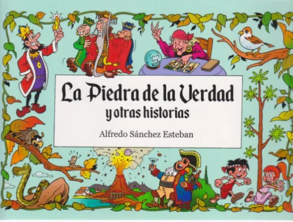 LA PIEDRA DE LA VERDAD Y OTRAS HISTORIAS. THE STONE OF TRUTH AND OTHER STORIES