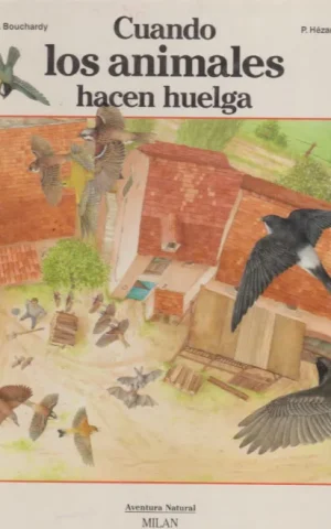 CUANDO LOS ANIMALES HACEN HUELGA