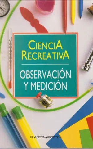 CIENCIA RECREATIVA. OBSERVACIÓN Y MEDICIÓN. Nº4