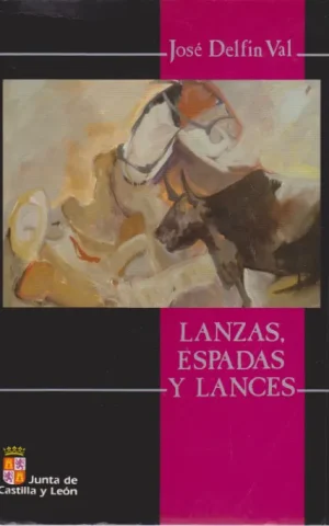 LANZAS, ESPADAS Y LANCES