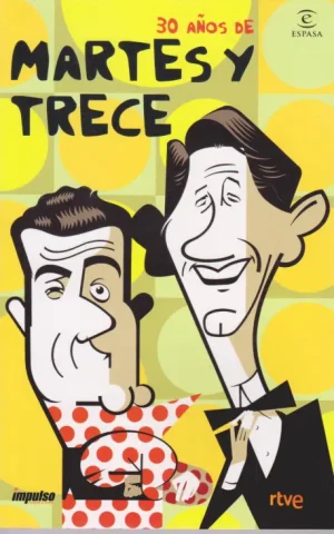 30 AÑOS DE MARTES Y TRECE