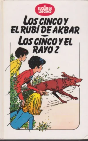 LOS CINCO Y EL RUBI DE AKBAR - LOS CINCO Y EL RAYO Z