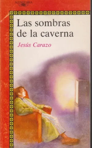 LAS SOMBRAS DE LA CAVERNA