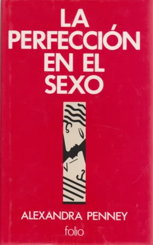 LA PERFECCIÓN EN EL SEXO