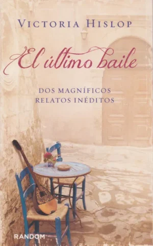 EL ULTIMO BAILE. DOS MAGNIFICOS RELATOS INEDITOS. EL KAFENION