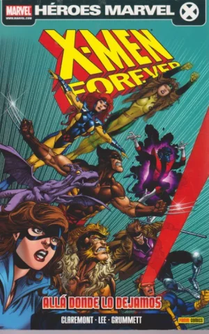 X-MEN FOREVER. ALLA DONDE LO DEJAMOS