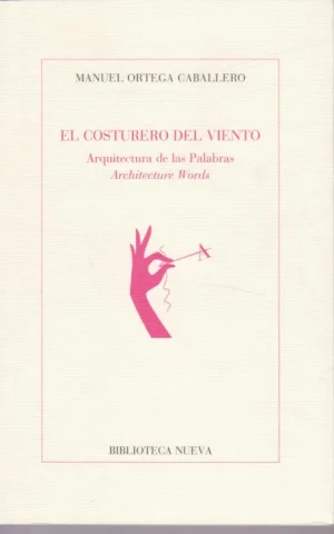 EL COSTURERO DEL VIENTO. ARQUITECTURA DE LAS PALABRAS