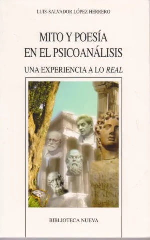 MITO Y POESIA EN EL PSICOANALISIS. UNA EXPERIENCIA A LO REAL