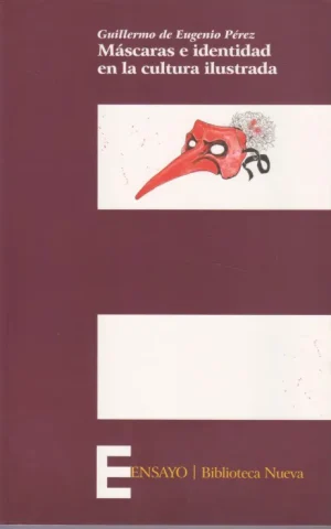 MASCARAS E IDENTIDAD EN LA CULTURA ILUSTRADA
