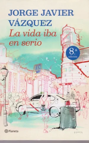 LA VIDA IBA EN SERIO