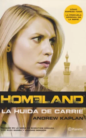HOMELAND. LA HUIDA DE CARRIE