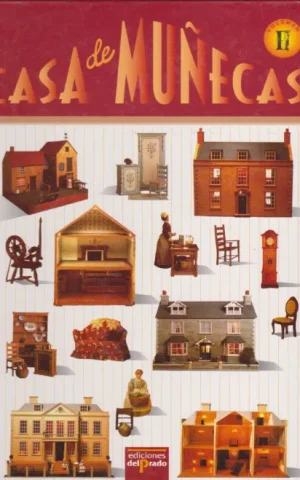 CASA DE MUÑECAS. VOLUMEN II. INTERIORES DE CASAS DE MUÑECAS