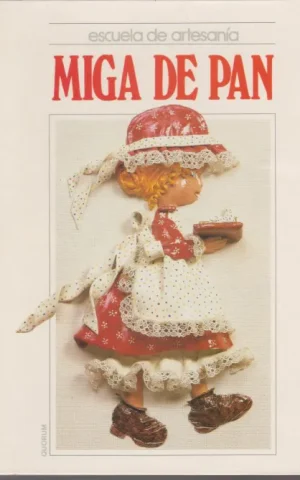 MIGA DE PAN. ESCUELA DE ARTESANIA